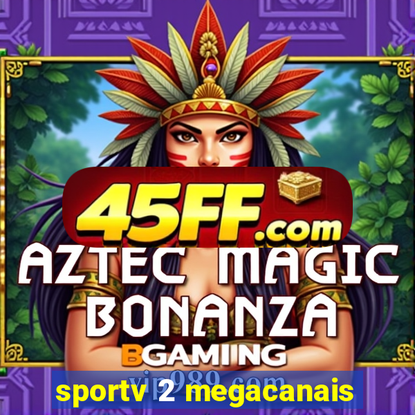 sportv 2 megacanais